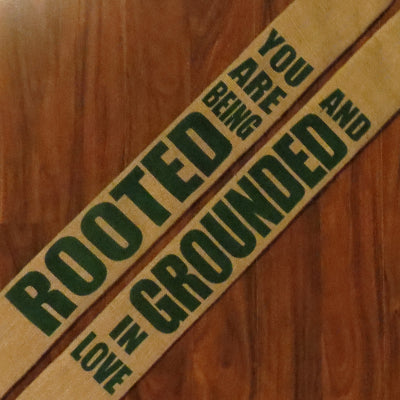 Rooted and Grounded
